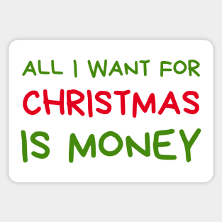 Christmas Humor. Rude, Offensive, Inappropriate Christmas Design. All I Want For Christmas Is Money. Red and Green Sticker